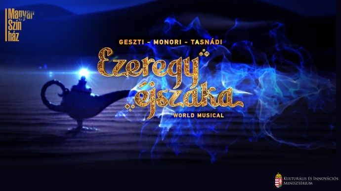 Ezeregy éjszaka musical - Geszti Péter új musicalje! Jegyek itt!